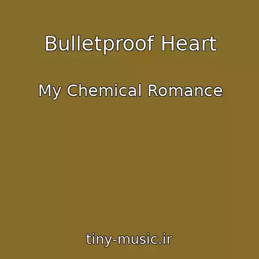 کاور آهنگ Bulletproof Heart از My Chemical Romance