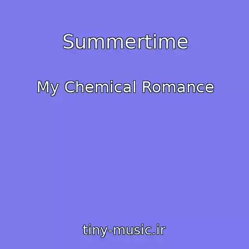کاور آهنگ Summertime از My Chemical Romance