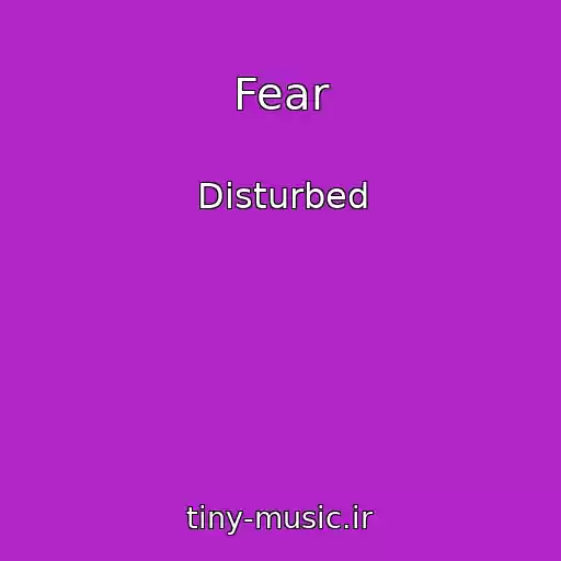کاور آهنگ Fear از Disturbed
