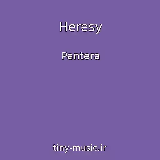 کاور آهنگ Heresy از Pantera