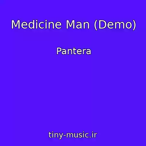 کاور آهنگ Medicine Man (Demo) از Pantera