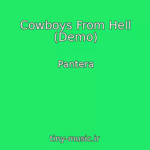 کاور آهنگ Cowboys From Hell (Demo) از Pantera