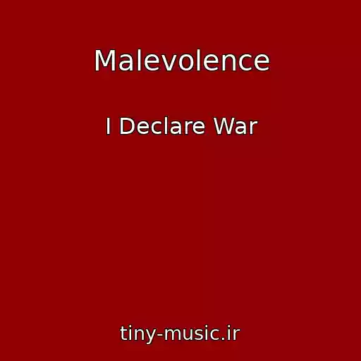 کاور آهنگ Malevolence از I Declare War