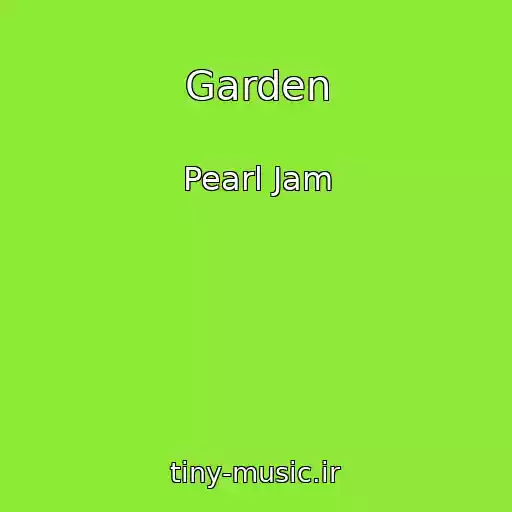 کاور آهنگ Garden از Pearl Jam