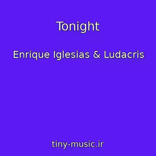 کاور آهنگ Tonight از Enrique Iglesias & Ludacris
