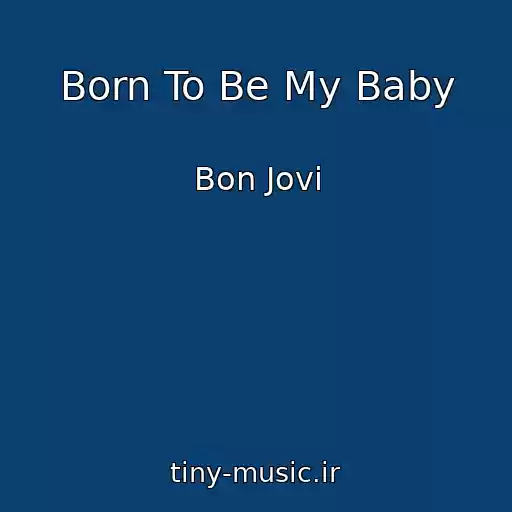 کاور آهنگ Born To Be My Baby از Bon Jovi