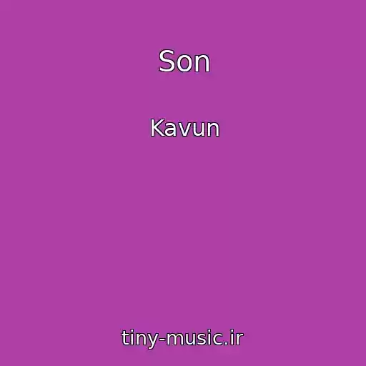 کاور آهنگ Son از Kavun