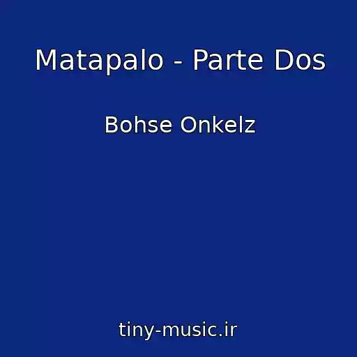 کاور آهنگ Matapalo - Parte Dos از Bohse Onkelz