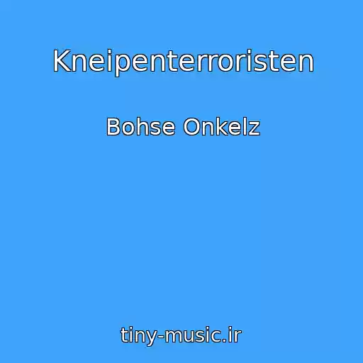 کاور آهنگ Kneipenterroristen از Bohse Onkelz