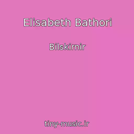 کاور آهنگ Elisabeth Bathori از Bilskirnir