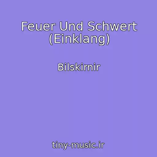 کاور آهنگ Feuer Und Schwert (Einklang) از Bilskirnir