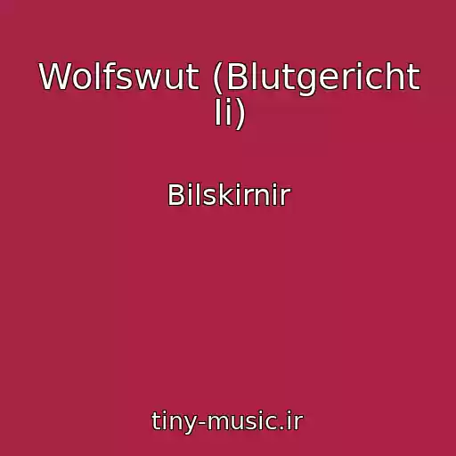 کاور آهنگ Wolfswut (Blutgericht Ii) از Bilskirnir