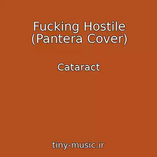 کاور آهنگ Fucking Hostile (Pantera Cover) از Cataract