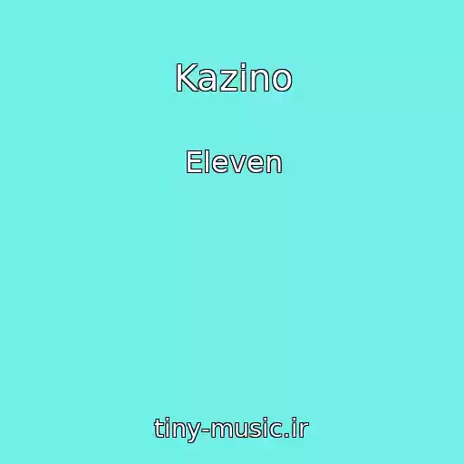 کاور آهنگ Kazino از Eleven