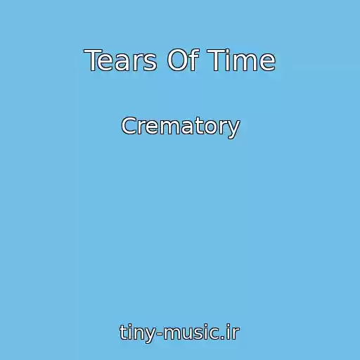 کاور آهنگ Tears Of Time از Crematory