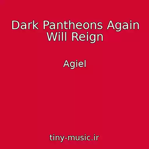 کاور آهنگ Dark Pantheons Again Will Reign از Agiel