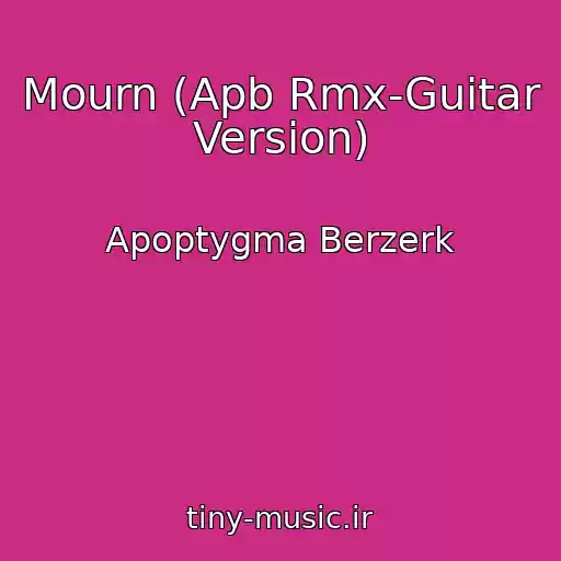 کاور آهنگ Mourn (Apb Rmx-Guitar Version) از Apoptygma Berzerk