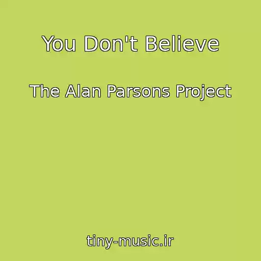 کاور آهنگ You Don't Believe از The Alan Parsons Project