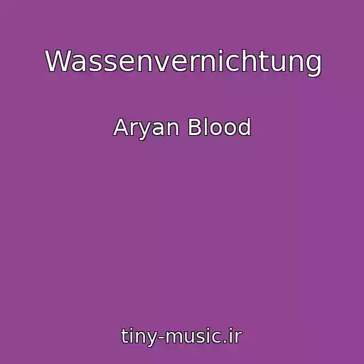کاور آهنگ Wassenvernichtung از Aryan Blood