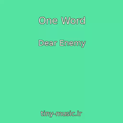 کاور آهنگ One Word از Dear Enemy