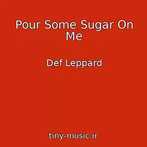 کاور آهنگ Pour Some Sugar On Me از Def Leppard