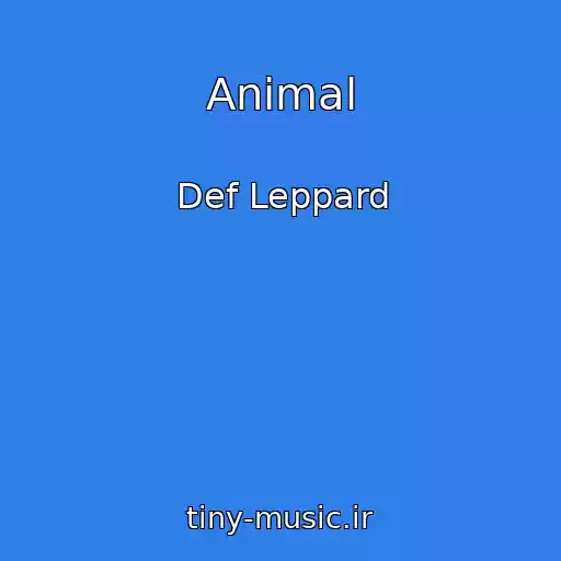 کاور آهنگ Animal از Def Leppard
