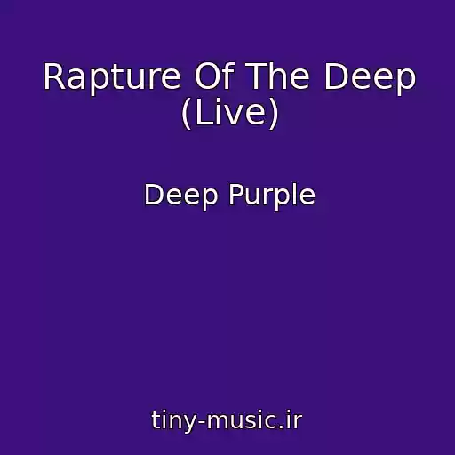 کاور آهنگ Rapture Of The Deep (Live) از Deep Purple