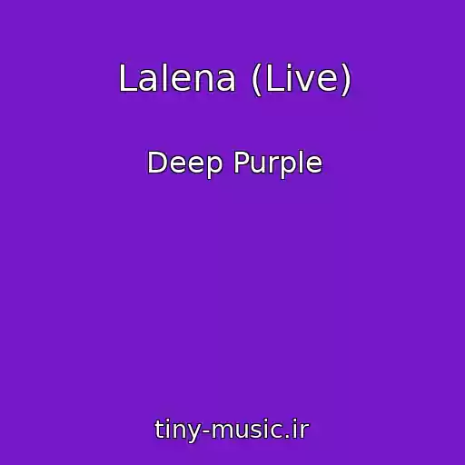 کاور آهنگ Lalena (Live) از Deep Purple