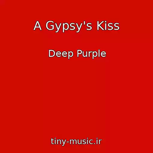 کاور آهنگ A Gypsy's Kiss از Deep Purple