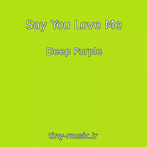 کاور آهنگ Say You Love Me از Deep Purple
