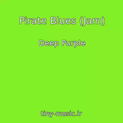 کاور آهنگ Pirate Blues (Jam) از Deep Purple