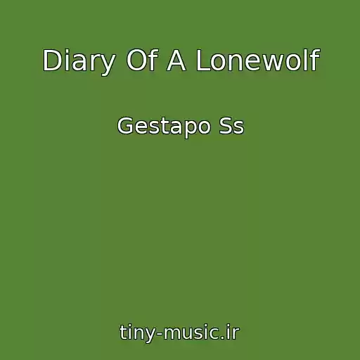 کاور آهنگ Diary Of A Lonewolf از Gestapo Ss