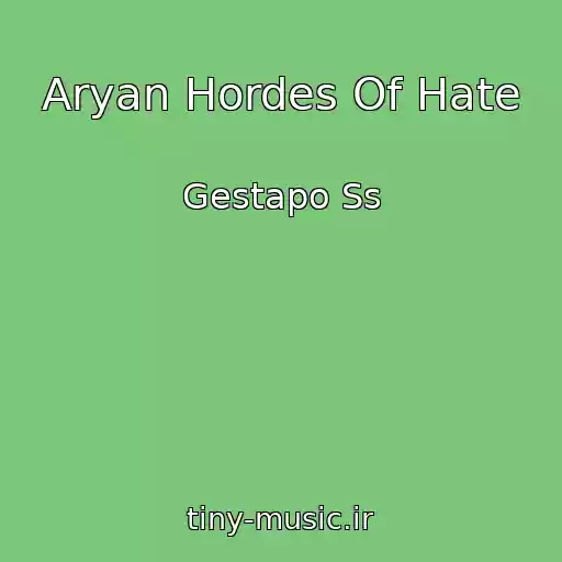 کاور آهنگ Aryan Hordes Of Hate از Gestapo Ss
