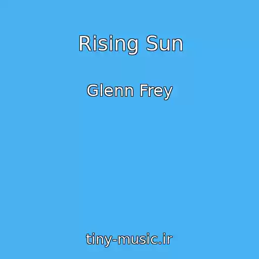 کاور آهنگ Rising Sun از Glenn Frey