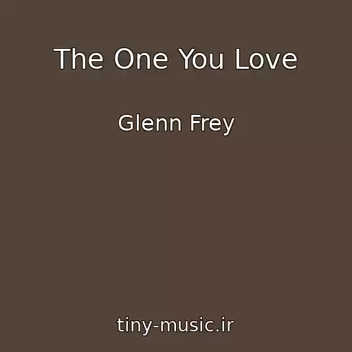 کاور آهنگ The One You Love از Glenn Frey