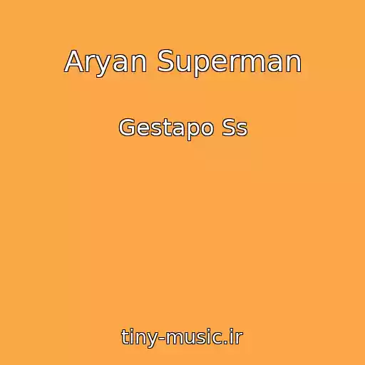 کاور آهنگ Aryan Superman از Gestapo Ss