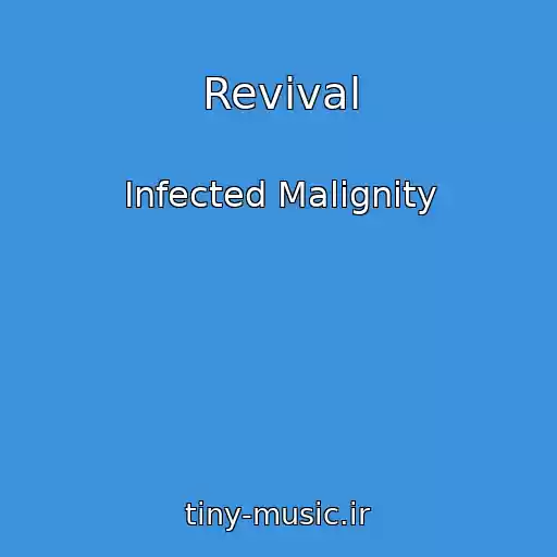 کاور آهنگ Revival از Infected Malignity