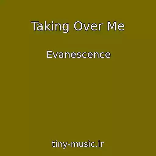 کاور آهنگ Taking Over Me از Evanescence