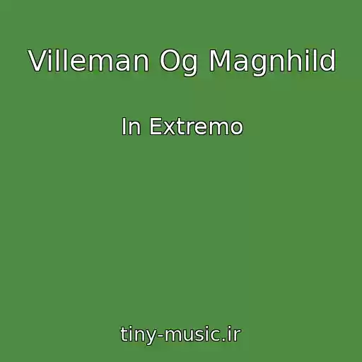 کاور آهنگ Villeman Og Magnhild از In Extremo