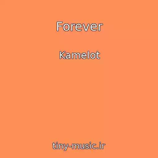 کاور آهنگ Forever از Kamelot