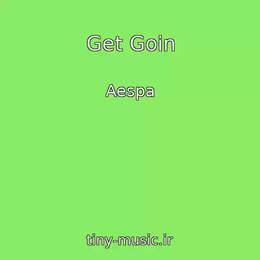 کاور آهنگ Get Goin از Aespa