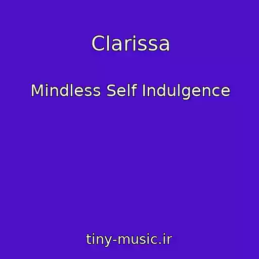 کاور آهنگ Clarissa از Mindless Self Indulgence