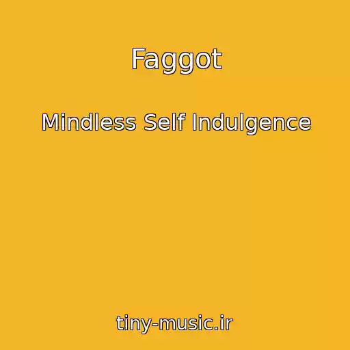 کاور آهنگ Faggot از Mindless Self Indulgence