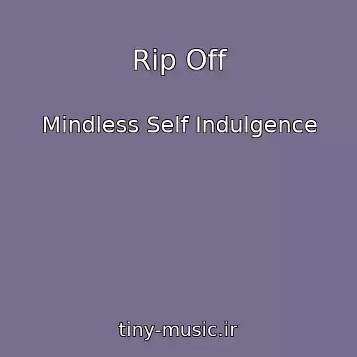 کاور آهنگ Rip Off از Mindless Self Indulgence