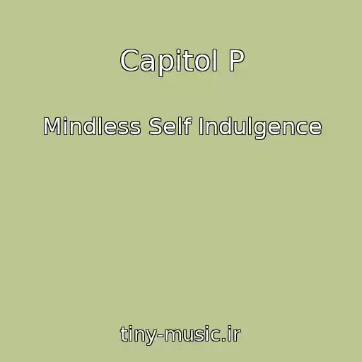 کاور آهنگ Capitol P از Mindless Self Indulgence