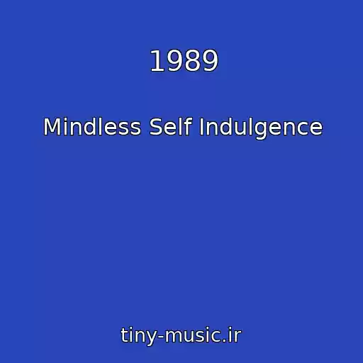 کاور آهنگ 1989 از Mindless Self Indulgence