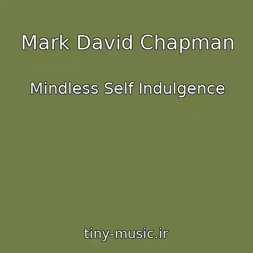 کاور آهنگ Mark David Chapman از Mindless Self Indulgence