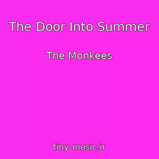 کاور آهنگ The Door Into Summer از The Monkees