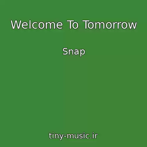 کاور آهنگ Welcome To Tomorrow از Snap