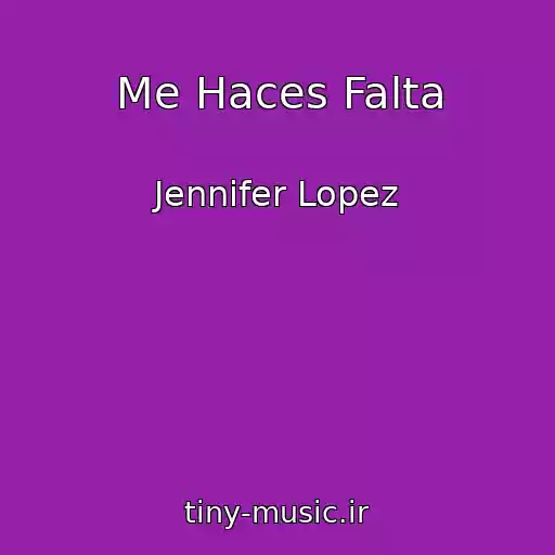 کاور آهنگ Me Haces Falta از Jennifer Lopez